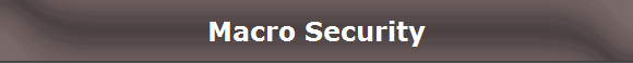 Macro Security